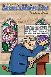 Some of Satan's Major Lies Seen as Truth