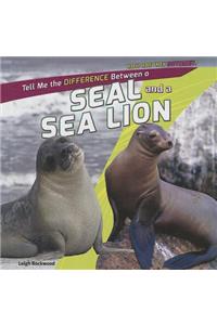 Tell Me the Difference Between a Seal and a Sea Lion