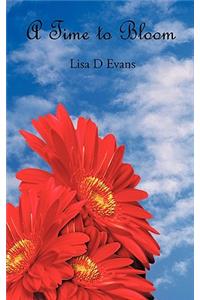 A Time to Bloom