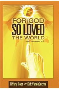 For God So Loved the World