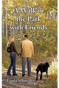 A Walk in the Park with Friends