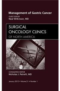 Management of Gastric Cancer, an Issue of Surgical Oncology Clinics