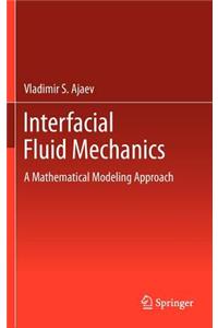 Interfacial Fluid Mechanics