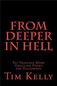 From Deeper in Hell