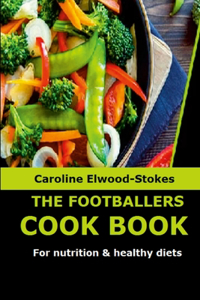 FOOTBALLERS COOKBOOK For nutrition & healthy diets