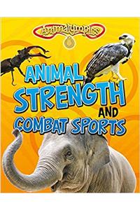 ANIMAL STRENGTH AND COMBAT SPORTS