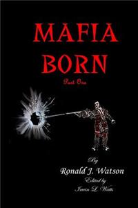 Mafia born Part 1
