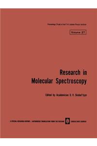 Research in Molecular Spectroscopy / Issledovaniya Po Molekulyarnoi Spektroskopii / Иccледоbahия Пo Молекyлярhoй Спекt
