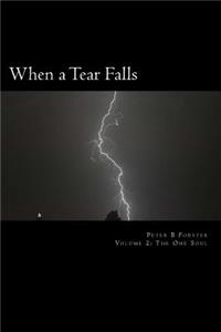 When a Tear Falls