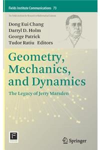 Geometry, Mechanics, and Dynamics