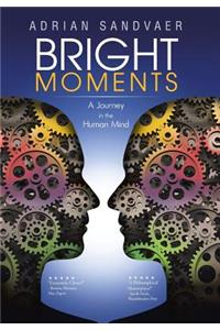 Bright Moments