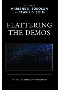 Flattering the Demos