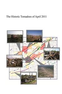 The Historic Tornadoes of April 2011