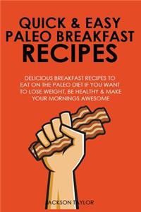 Quick and Easy Paleo Breakfast Recipes