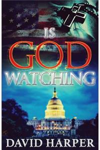 Is God Watching