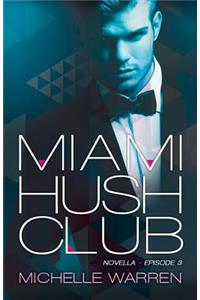 Miami Hush Club