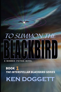 To Summon The Blackbird