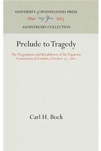 Prelude to Tragedy