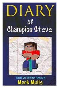 Diary of Champion of Steve (Book 2)