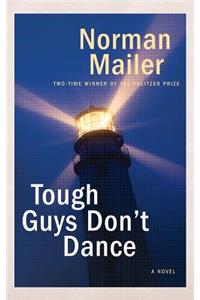 Tough Guys Don't Dance