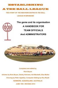 Establishing a Tee Ball League in Australia: The Story of the Western Districts Tee Ball League in Brisbane