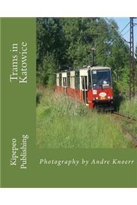 Trams in Katowice: Photography by Andre Knoerr