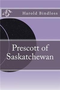 Prescott of Saskatchewan