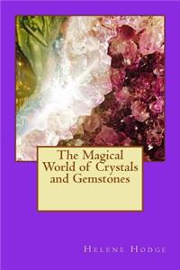 Magical World of Crystals and Gemstones