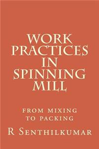 Work Practices in Spinning mill