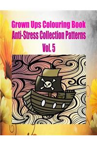 Grown Ups Colouring Book Anti-Stress Collection Patterns Vol. 5 Mandalas