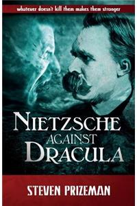 Nietzsche Against Dracula