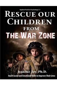 Rescue Our Children from The War Zone