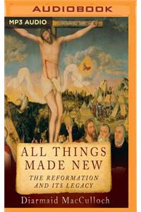 All Things Made New