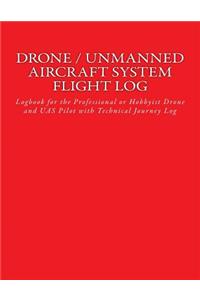 Drone / Unmanned Aircraft System Flight Log