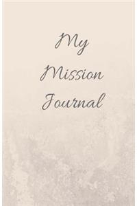 My Mission Journal: 100 Pages of Blank Lines, Daily Diary, Blank Lined Journal & Notebook, Size 5x5 x 8.5