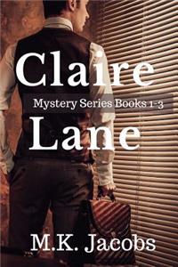 Claire Lane Mystery Series. Books 1-3