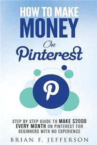 How To Make Money On Pinterest