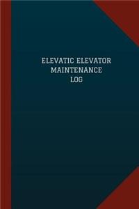 Elevatic Elevator Maintenance Log (Logbook, Journal - 124 pages, 6