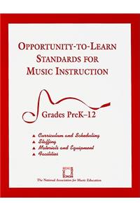 Opportunity-To-Learn Standards for Music Instruction