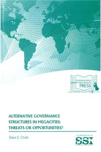 Alternative Governance Structures in Megacities: Threats or Opportunities?