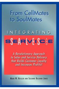 From Cellmates to Soulmates: Integrating Sales and Service