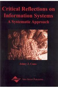 Critical Reflections on Information Systems