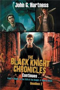 Black Knight Chronicles Continues