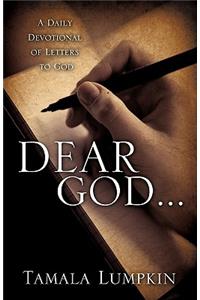 Dear God...
