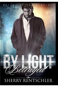 By Light Betrayed
