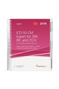 ICD-10 Expert for Snf, Irf and Hospice 2019