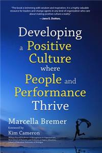 Developing a Positive Culture Where People and Performance Thrive