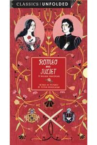 Romeo and Juliet Unfolded