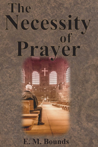 Necessity of Prayer