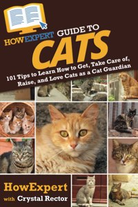 HowExpert Guide to Cats